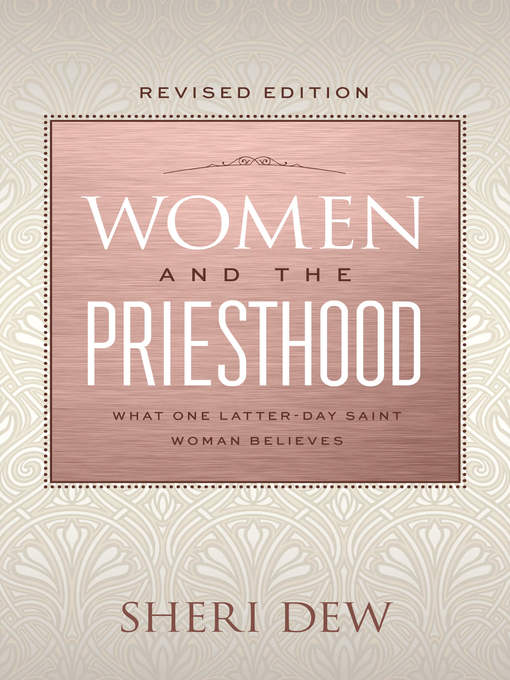 Title details for Women and the Priesthood by Sheri Dew - Available